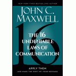 The 16 Undeniable Laws of Communication