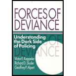 Forces of Deviance : Understanding the Dark Side of Policing
