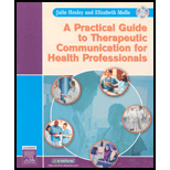 Practical Guide to Therapeutic Communication for Health Professionals - Text Only