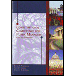 Constitutional Competence for Public Managers... Cases and Commentary (Custom)
