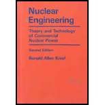 Nuclear Engineering: Theory and Technology of Commercial Nuclear Power