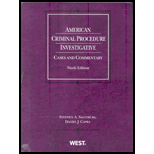 American Crim. Proced. : Cases and Commentary