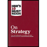 HBR'S 10 Must Reads on Strategy