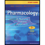 Pharmacology : A Nursing Process Approach - Study Guide (218X)