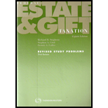 Federal Estate and Gift Taxation - Study Problems