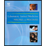Laboratory Animal Med. Principles and Prac..