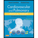 Cardiovascular and Pulmonary Phys...