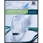Equipment Theory for Respiratory Care
