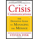 Crisis Communications: The Definitive Guide to Managing the Message