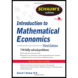 SCHAUM'S OUTLINE OF INTRODUCTION TO MATHEMATICAL ECONOMICS, 3RD EDITION