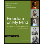 Freedom on My Mind: A History of African Americans, with Documents, Volume 1 to 1885