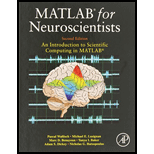 MATLAB for Neuroscientists: An Introduction to Scientific Computing in MATLAB