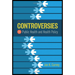 Controversies in Public Health and Health Policy