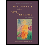 Mindfulness and the Arts Therapies: Theory and Practice