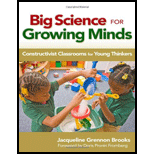Big Science for Growing Minds: Constructivist Classrooms for Young Thinkers