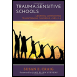 Trauma-Sensitive Schools: Learning Communities Transforming Children's Lives, K-5