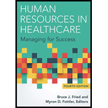 Human Resources in Healthcare Managing for Success, Fourth Edition