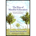 Way of Mindful Education: Cultivating Well-Being in Teachers and Students