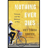 Nothing Ever Dies: Vietnam and the Memory of War