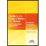 Guide to the Code of Ethics for Nurses: With Interpretive Statements: Development, Interpretation, and Application