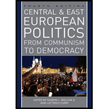 Central and East European Politics: From Communism to Democracy