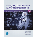 Analytics, Data Science, & Artificial Intelligence: Systems for Decision Support