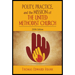 Polity, Practice, and the Mission of The United Methodist Church: 2006 Edition