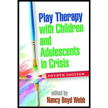 Play Therapy with Children and Adolescents in Crisis