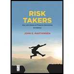 Risk Takers: Uses and Abuses of Financial Derivatives