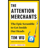 Attention Merchants: The Epic Scramble to Get Inside Our Heads