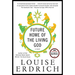 Future Home of the Living God: A Novel