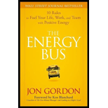 Energy Bus: 10 Rules to Fuel Your Life, Work, and Team with Positive Energy