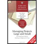Harvard Business Essentials Managing Projects Large and Small