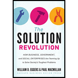 Solution Revolution: How Business, Government, and Social Enterprises Are Teaming Up to Solve Society's Toughest Problems