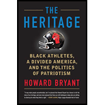 Heritage: Black Athletes, a Divided America, and the Politics of Patriotism