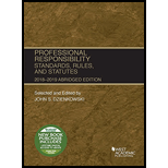 Professional Responsibility, Standards, Rules and Statutes, Abridged, 2018-2019 - With Access