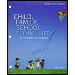 Child, Family, School, Community: Socialization and Support, (Looseleaf) - With MindTap