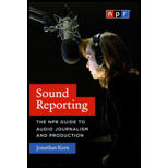 Sound Reporting: The NPR Guide to Audio Journalism and Production