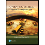 Operating Systems: Internals and Design Principles