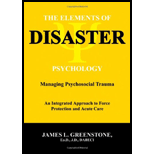 Elements of Disaster Psychology: Managing Psychosocial Trauma, an Integrated Approach to Force Protection and Acute Care