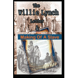 Willie Lynch Letter And the Making of A Slave