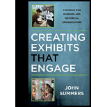 Creating Exhibits That Engage: A Manual for Museums and Historical Organizations