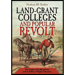Land-Grant Colleges and Popular Revolt: The Origins of the Morrill Act and the Reform of Higher Education