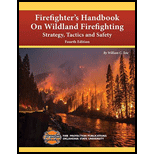 Firefighter's Handbook on Wildland Firefighting, Strategy, Tactics, and Safety