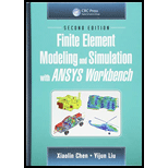 Finite Element Modeling and Simulation with ANSYS Workbench