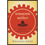 Reengineering the University: How to Be Mission Centered, Market Smart, and Margin Conscious