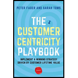 Customer Centricity Playbook: Implement a Winning Strategy Driven by Customer Lifetime Value