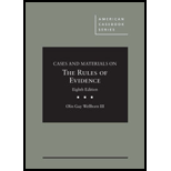 Rules of Evidence - Cases and Materials On