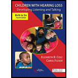 Children with Hearing Loss: Developing Listening and Talking, Birth to Six