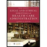 Legal and Ethical Essentials of Health Care Administration - With Access